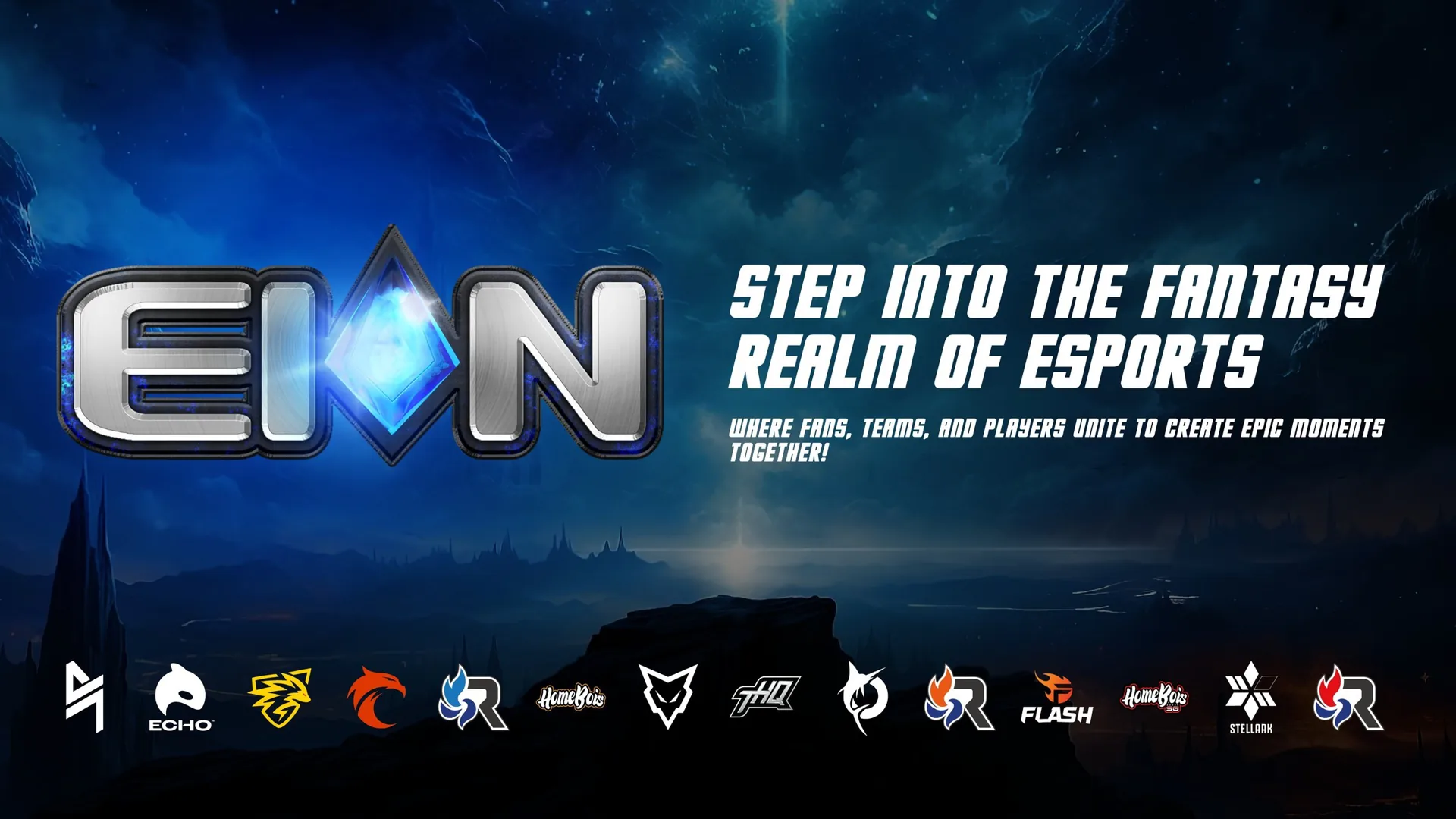 Welcome to Eion: a fantasy league built by esports fans, where they take control of their own gaming world.